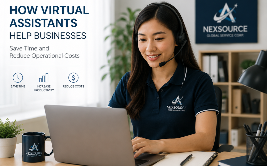 How Virtual Assistants Help Businesses Save Time and Reduce Operational Costs